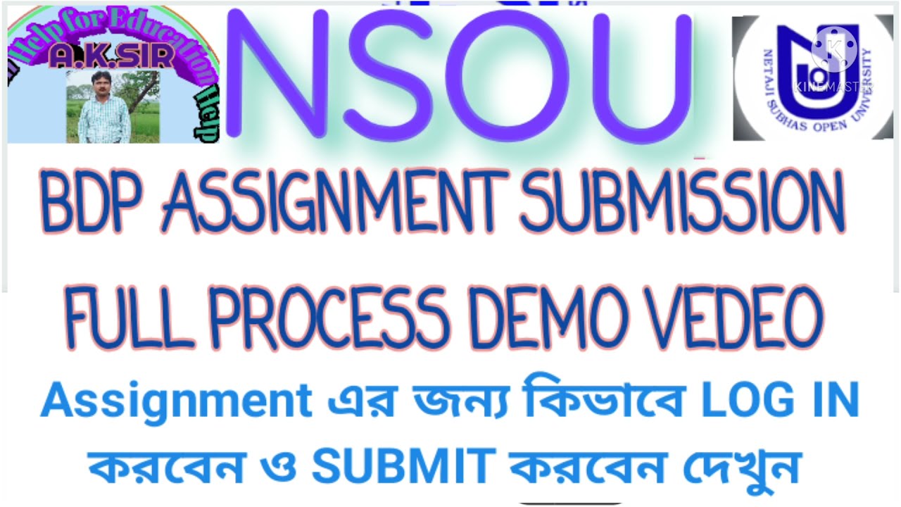NSOU BDP ASSIGNMENT LOG IN PROCESS,BDP ASSIGNMENT SUBMISSION FULL PROCESS DEMO VEDEO