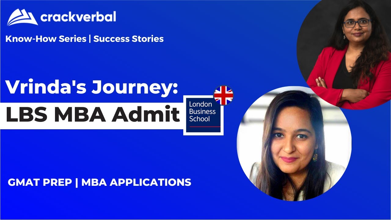 MBA in London Business School | Vrinda's GMAT & MBA Success Story | Crackverbal MBA Application Prep