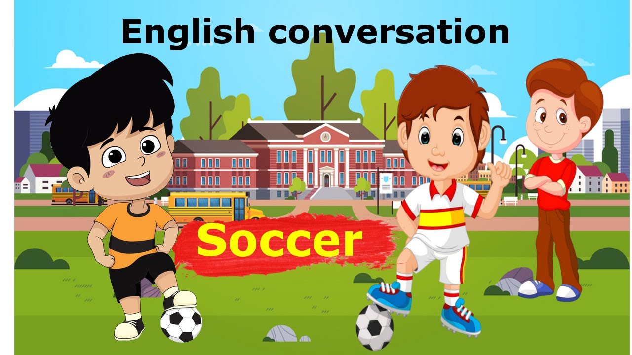 English conversation - Soccer
