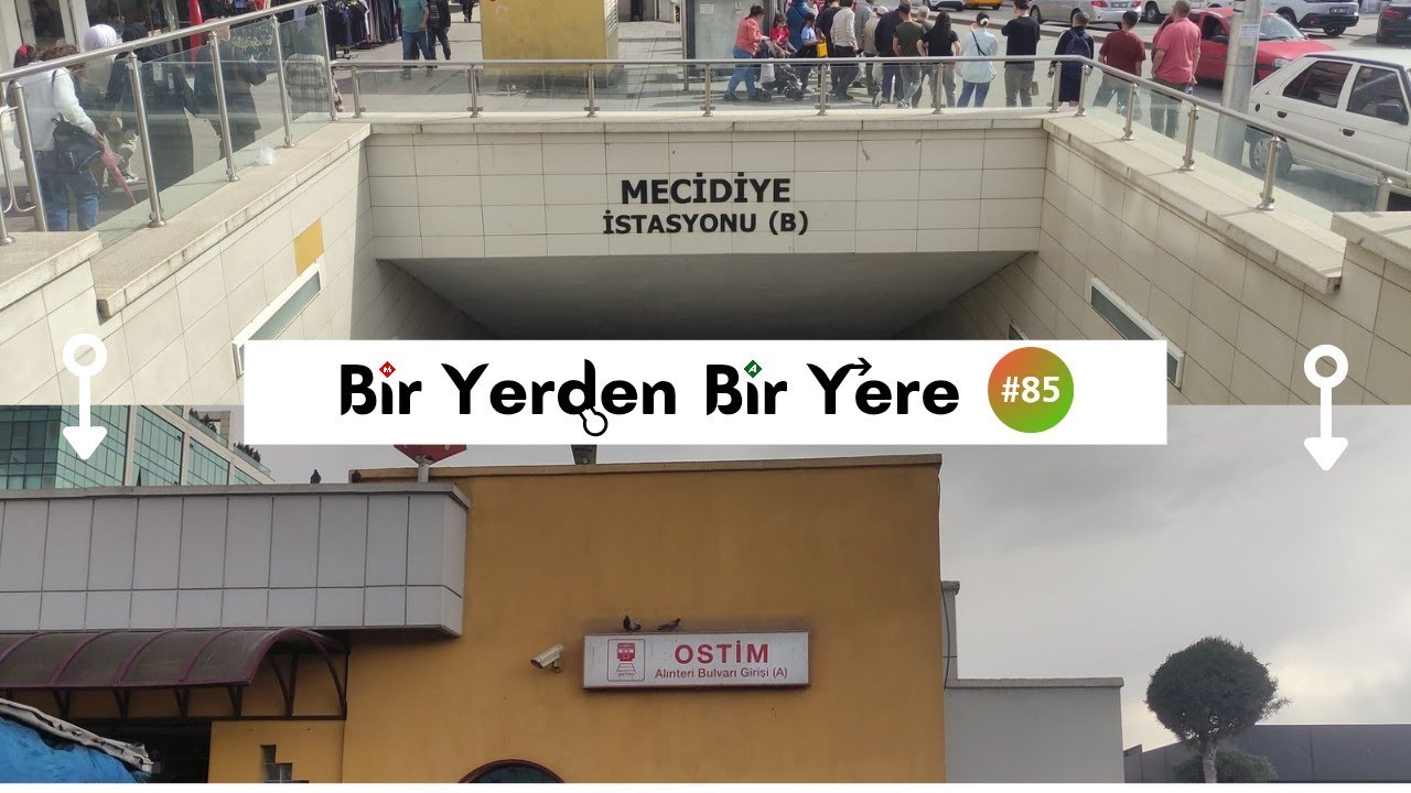 Bir Yerden Bir Yere "Ankara" #85 | Mecidiye - Ostim