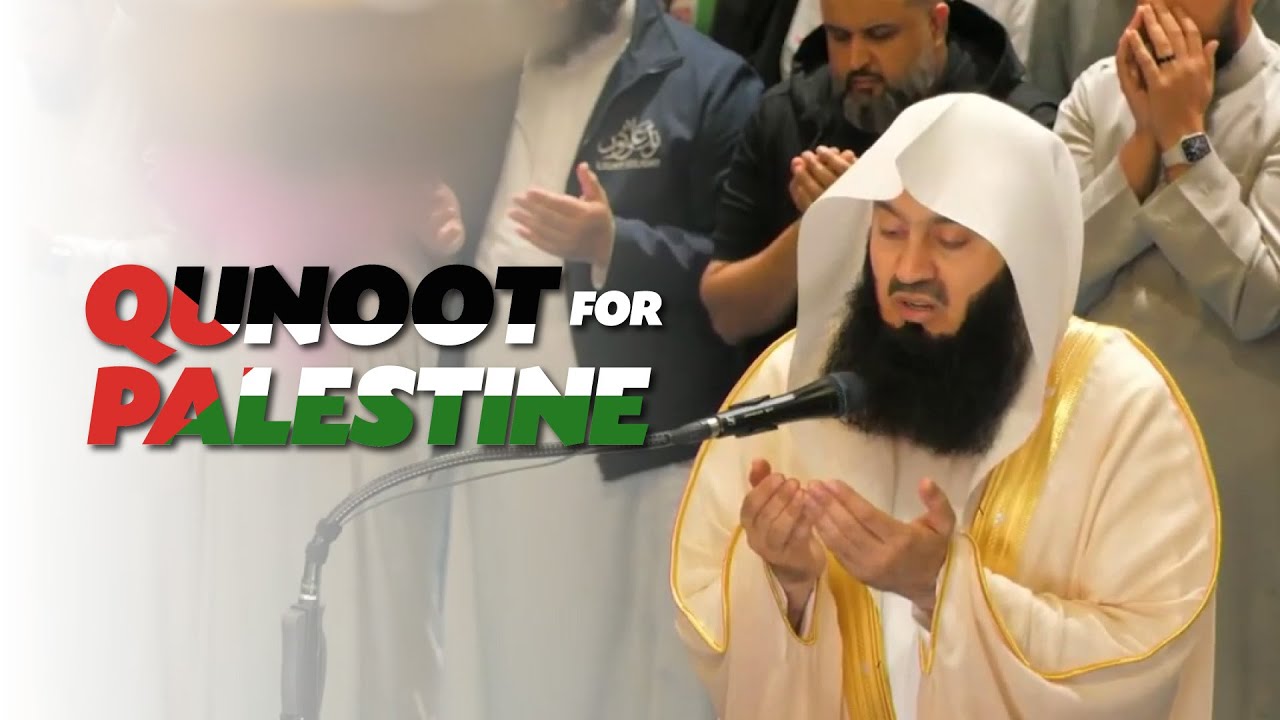 Qunoot for Palestine - Mufti Menk | Laylatul Qadr - 5th April |  London 2024