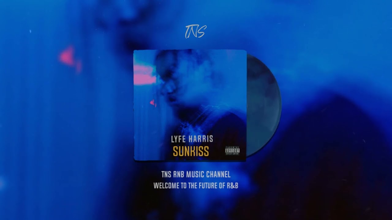 Lyfe Harris - SUNKISS