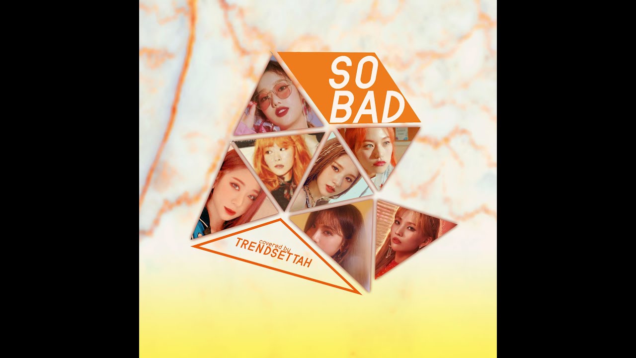 TRENDSETTAH (트랜드쌔트) - 'SO BAD' Lyrics (STAYC COVER)