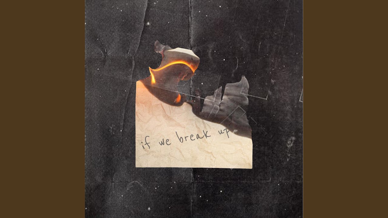 If We Break Up