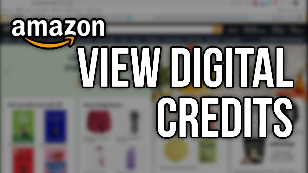 How To See Amazon Digital Credits on a Computer