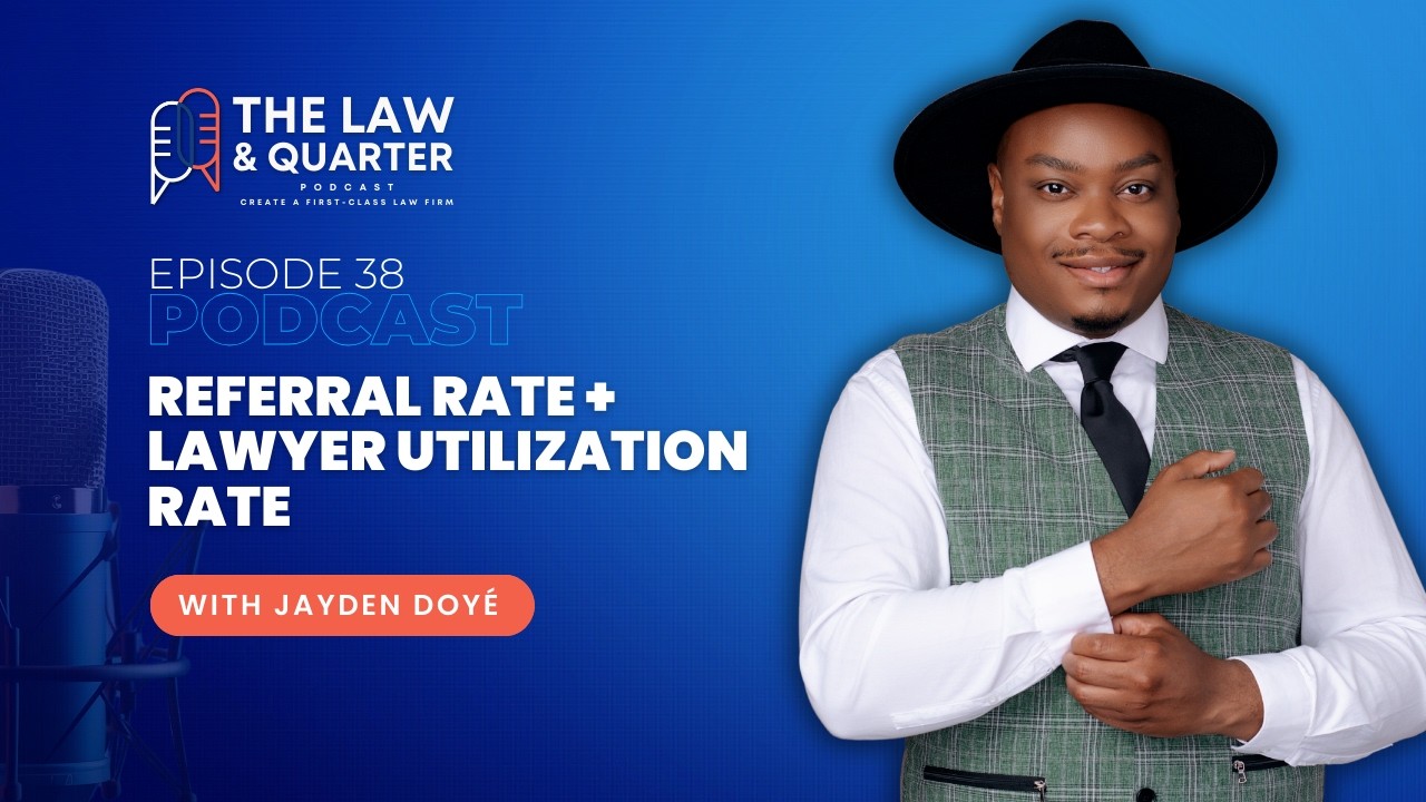 Referral Rate + Lawyer Utilization Rate