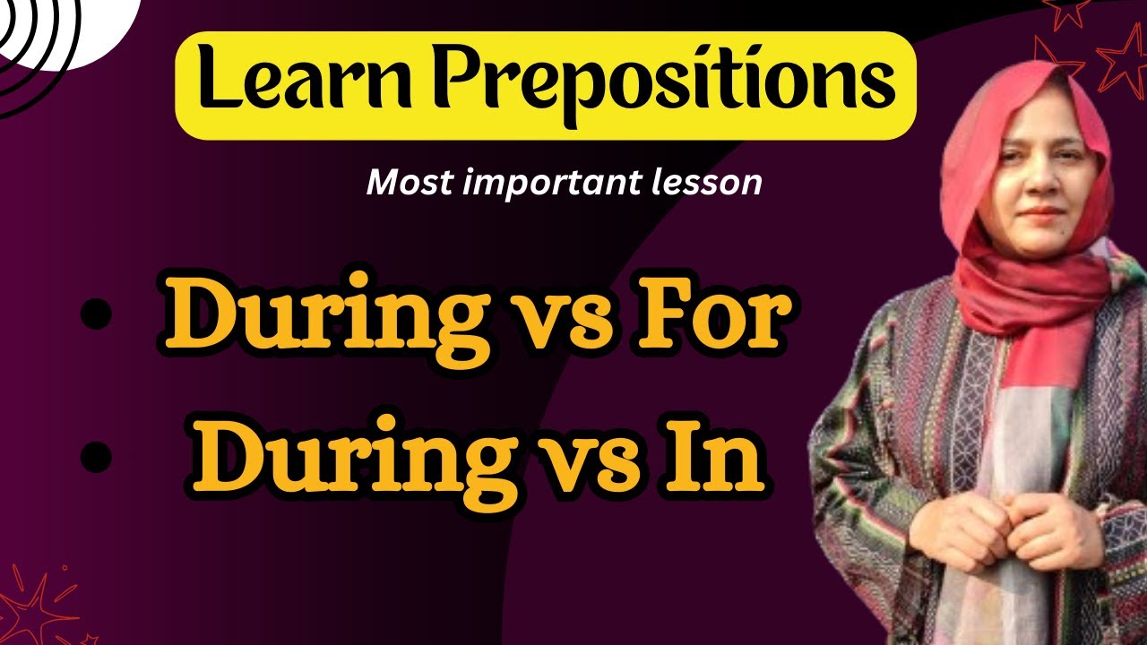 During vs For - During vs In || Learn Prepositions
