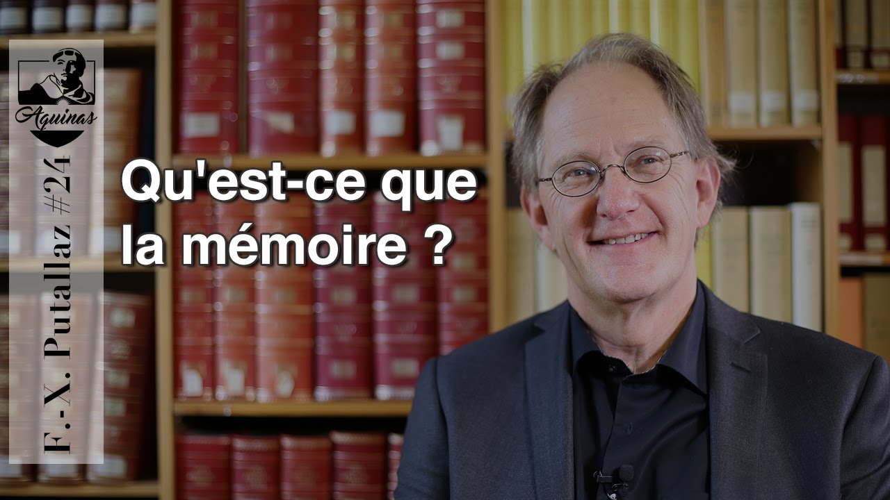 F.-X. Putallaz #24 : Qu'est-ce que la m&eacute;moire ? (I, 79, 6-7)