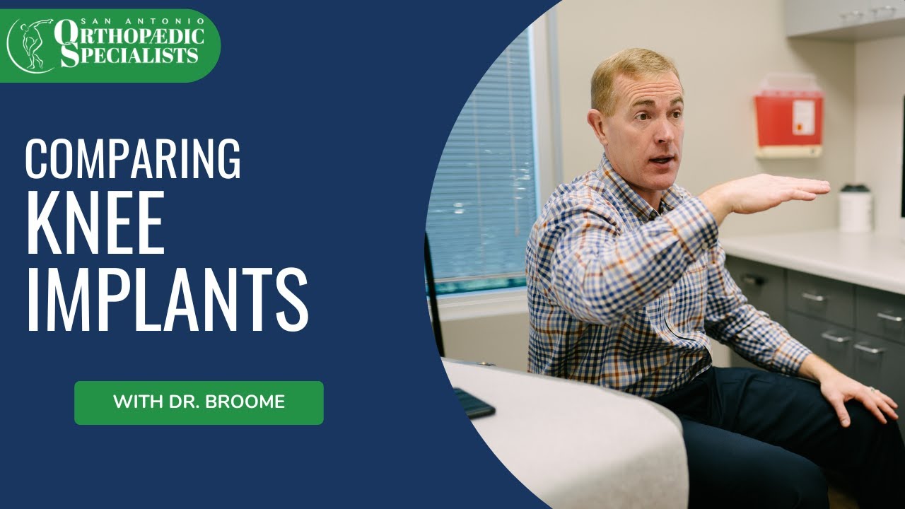 Comparing Knee Implants | Why Dr. Broome Choses Smith and Nephew Knee Implants