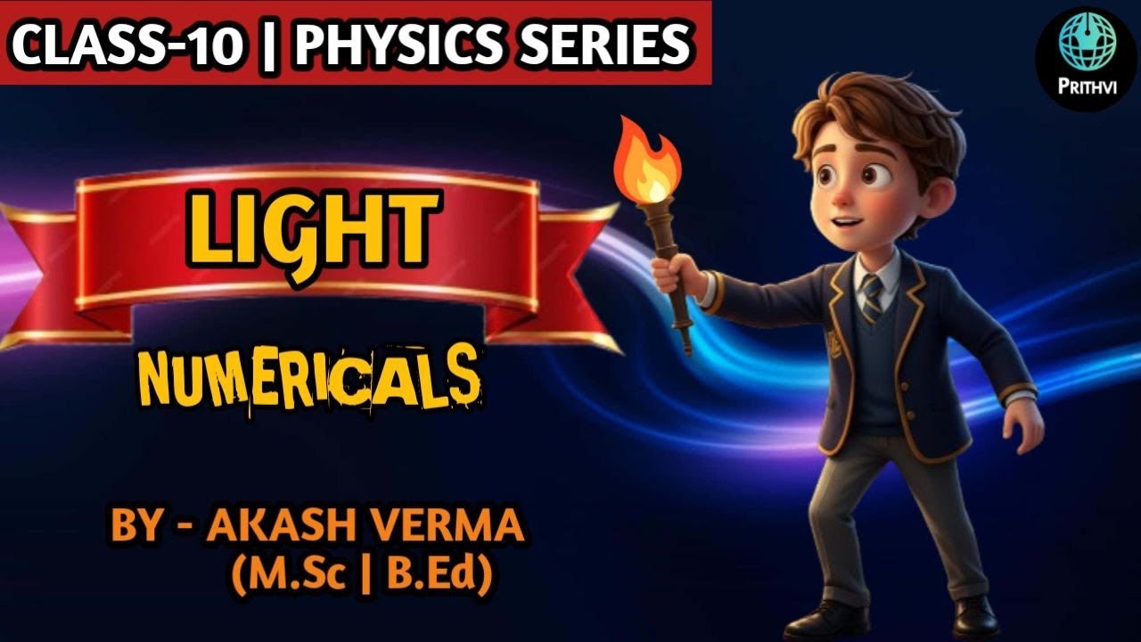 LIGHT chapter Latest PYQs & Numericals | Class-10 | NTSE , CBSE BOARD | Akash Verma