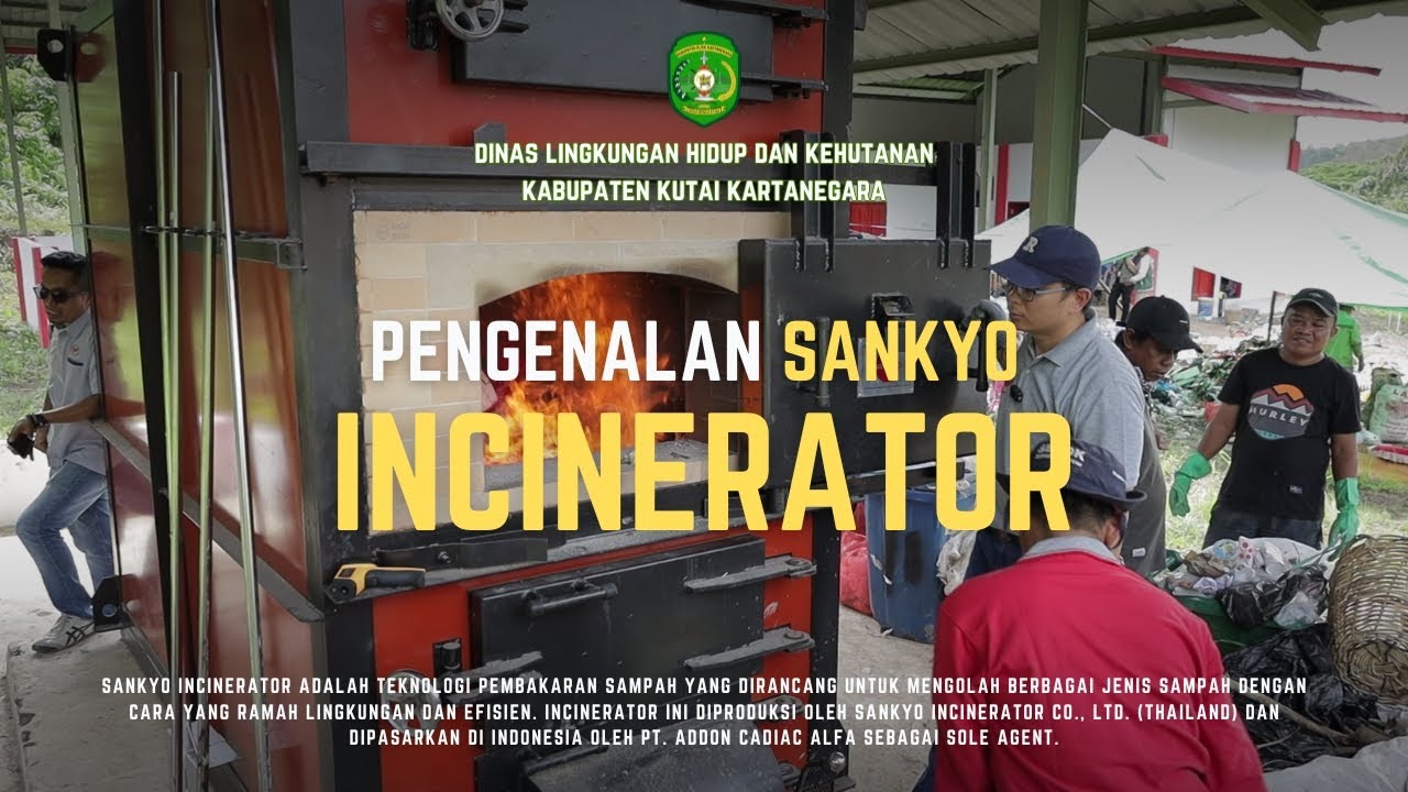 ALAT PEMBASMI SAMPAH! Pengenalan SANKYO Incinerator - DLHK Kutai Kartanegara