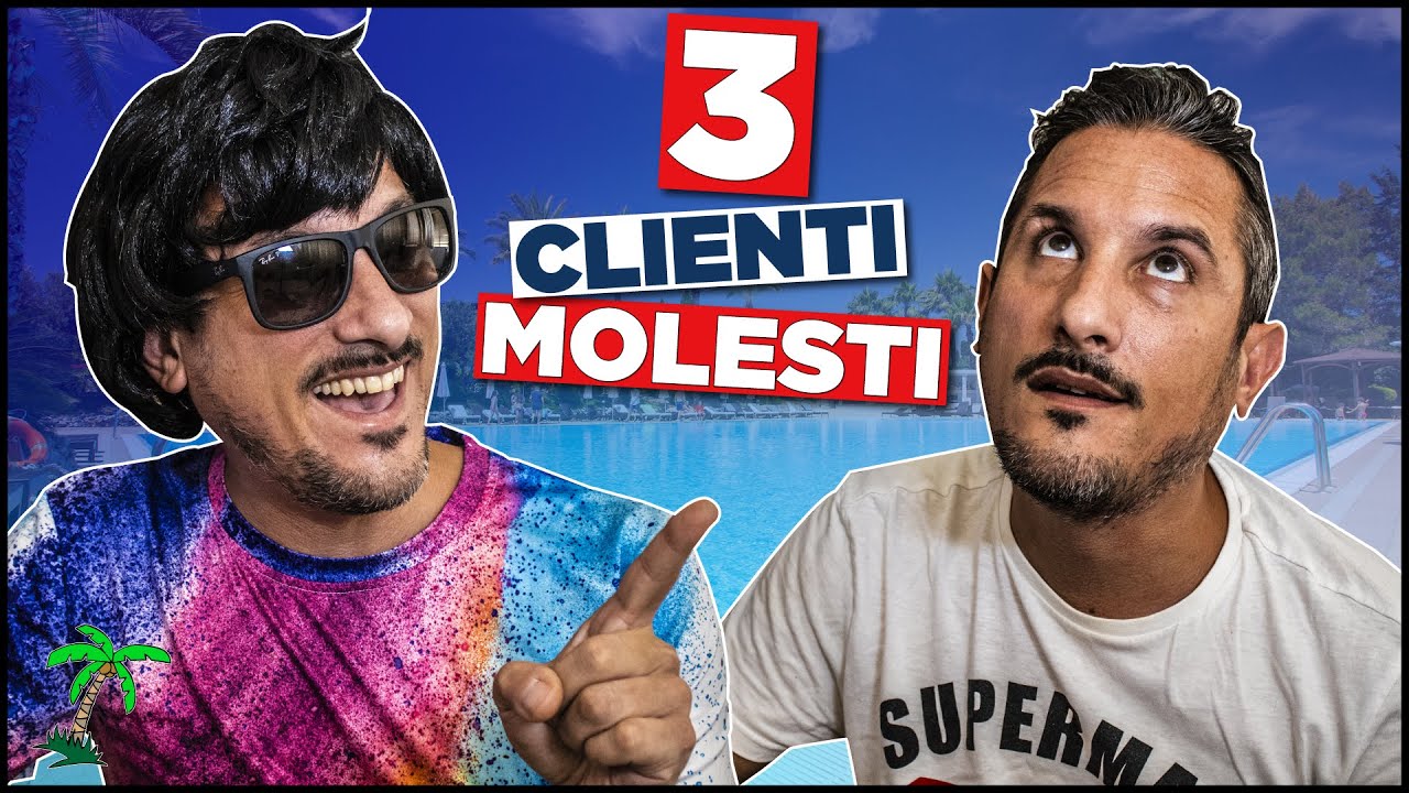 Animatore turistico - 3 clienti molesti che potresti incontrare