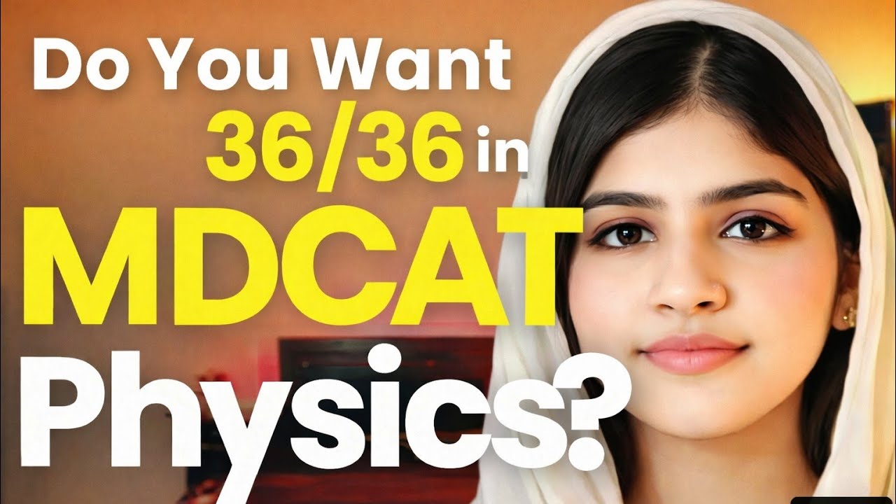 Stop Studying Physics Like This | MDCAT 2026