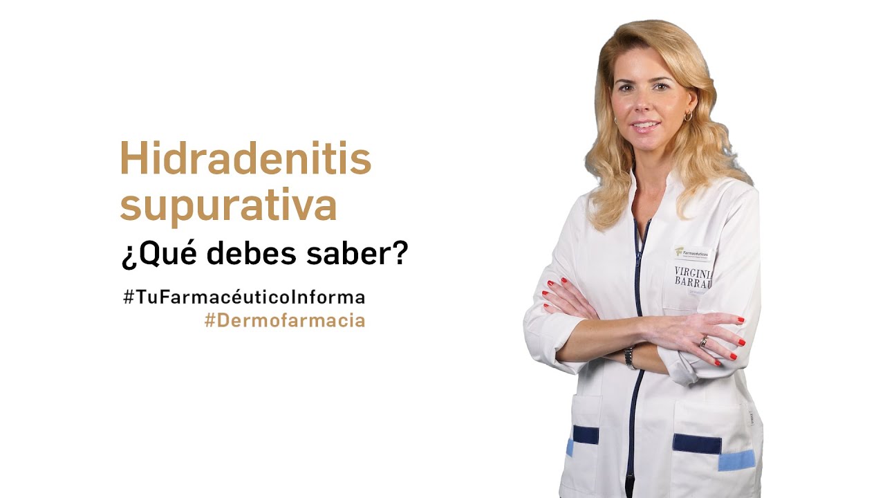 Hidradenitis supurativa, ¿Qué debes saber? - Tu Farmacéutico Informa #Dermofarmacia