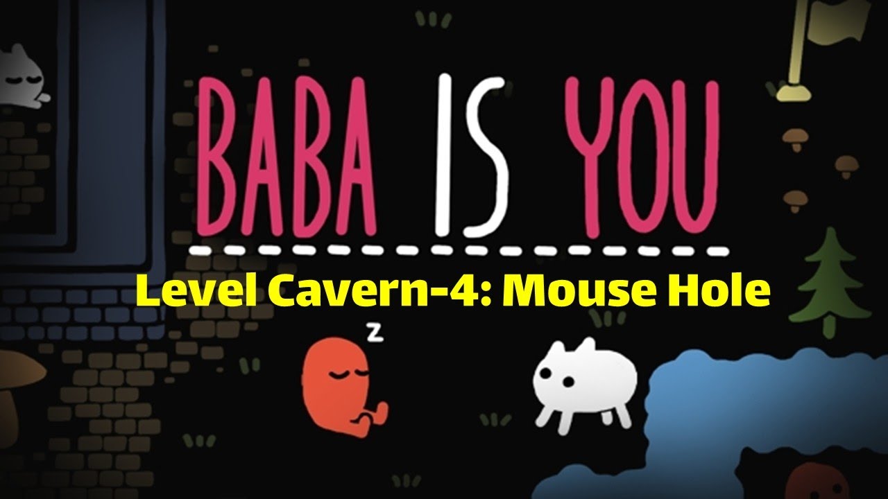 Baba Is You -Level Cavern-4: Mouse Hole