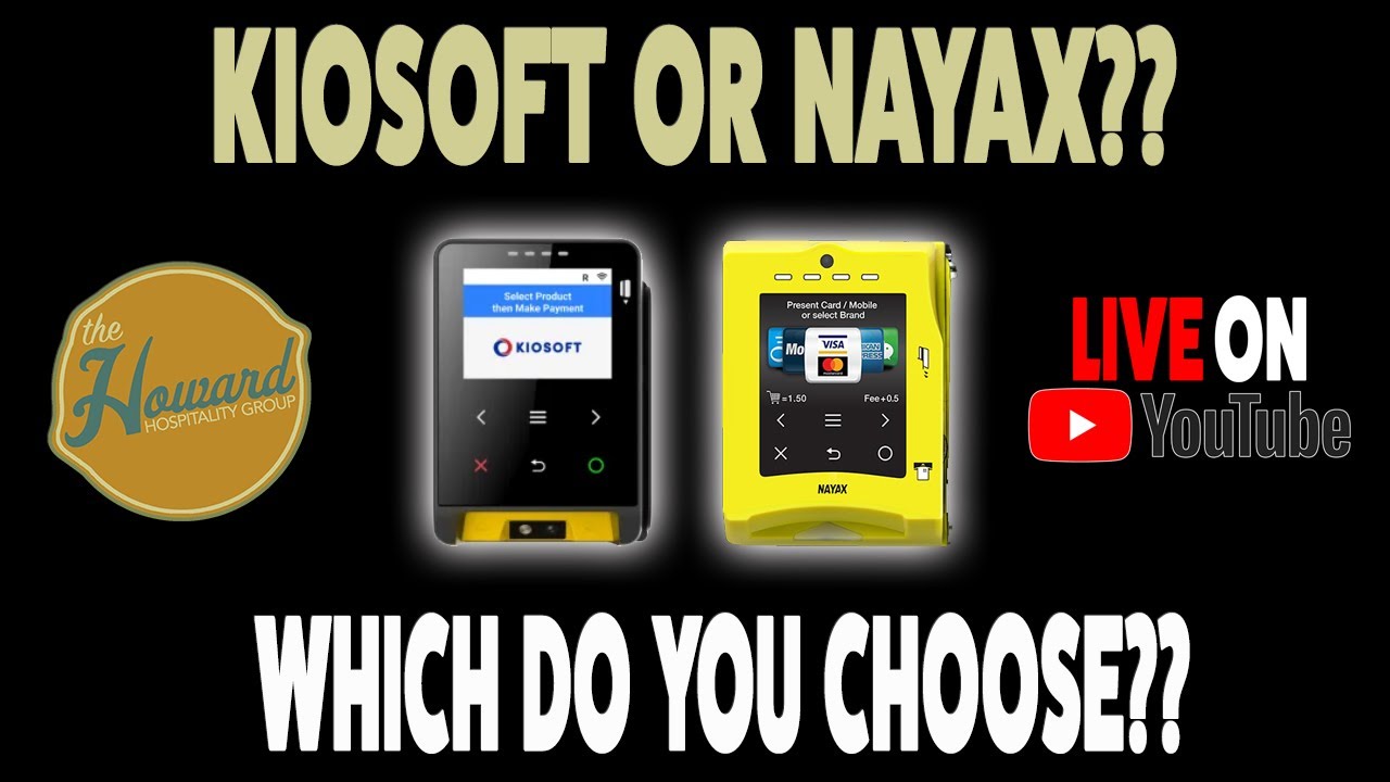 Kiosoft Or Nayax?   Which Do You Choose?