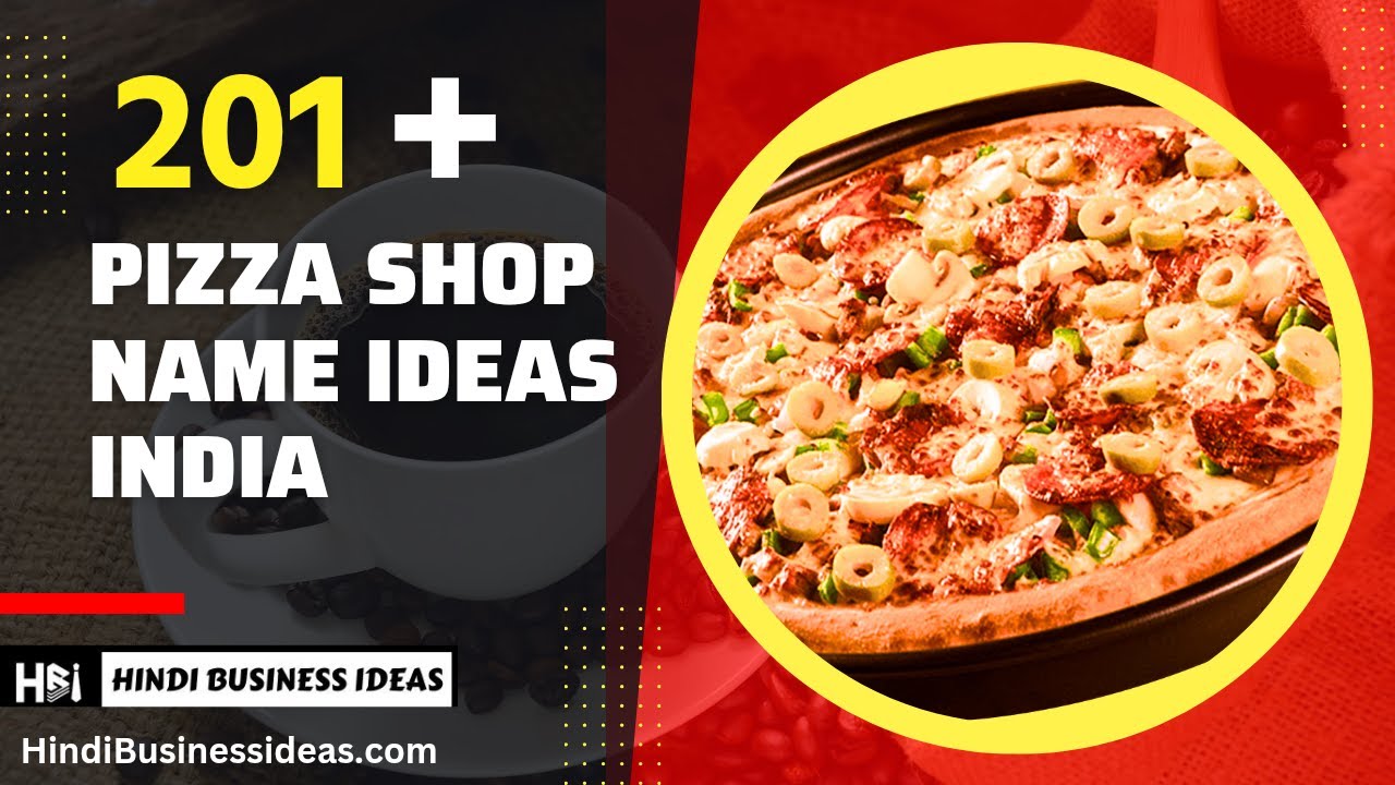 Pizza Shop Name Ideas India #pizza 