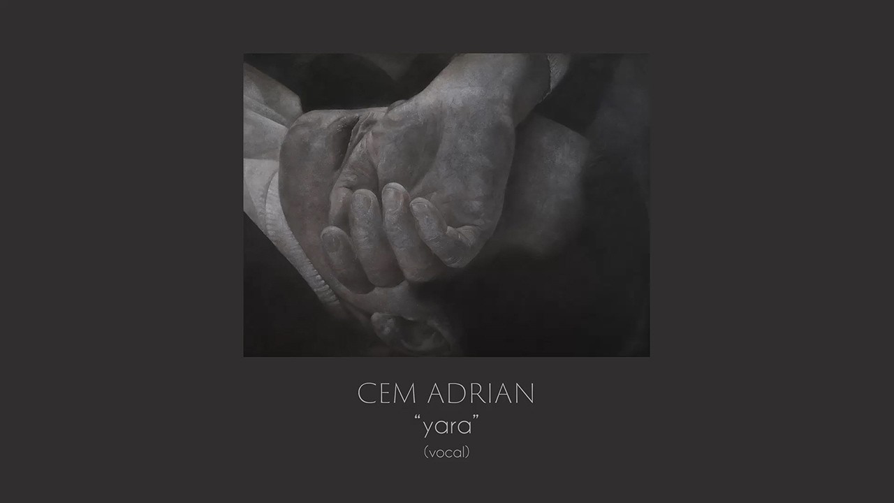 Cem Adrian - Yara - Vocal