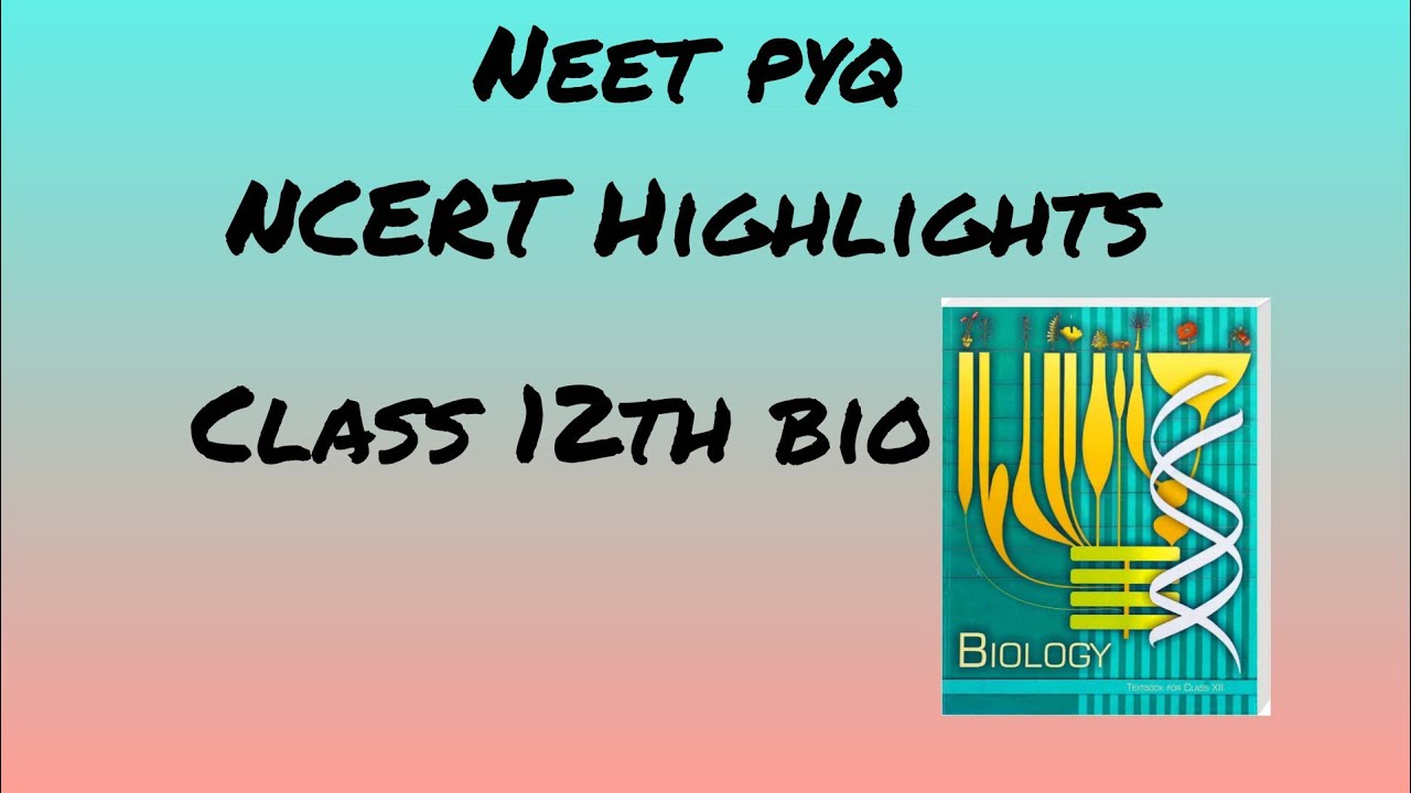 Neet pyq ch 1 class 12 bio Pyq|| highlights|| @medico_sumit13 #neet #study 