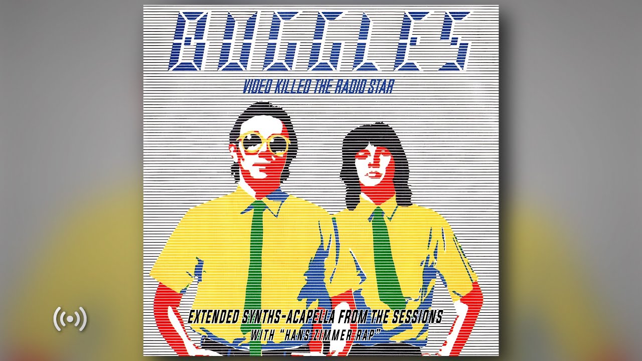 Buggles - Video Killed The Radio Star (Extended Synths-Acapella with Hans Zimmer Rap) 1979/2017 [HQ]