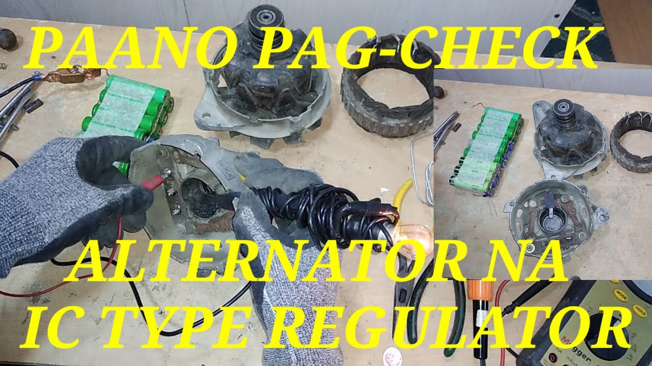 IC Type Regulator Alternator Paano Pag-Check Kung IC Regulator Na Ang Sira.