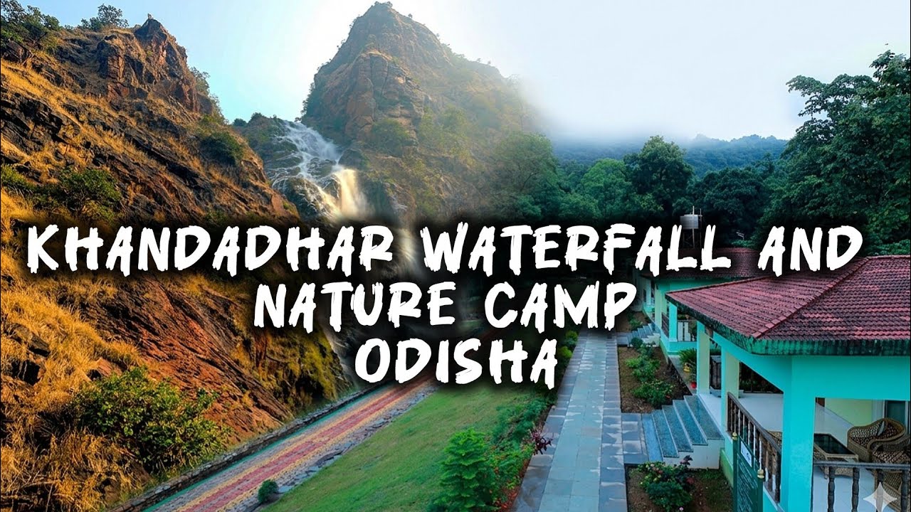 Khandadhar Nature Camp & Waterfall - Odisha