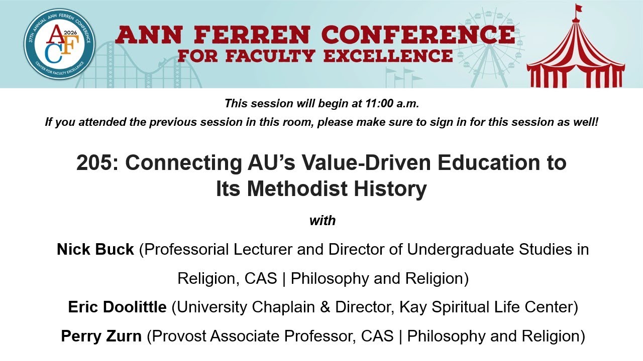 AFC 2026 Session 205: Connecting AU’s Value-Driven Education to Its Methodist History