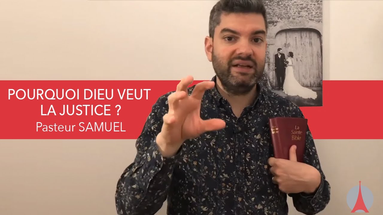 Pourquoi Dieu veut la justice?