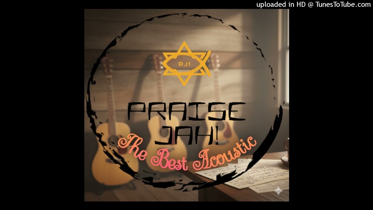Praise Jah! (Acoustic) - Praise Jah!