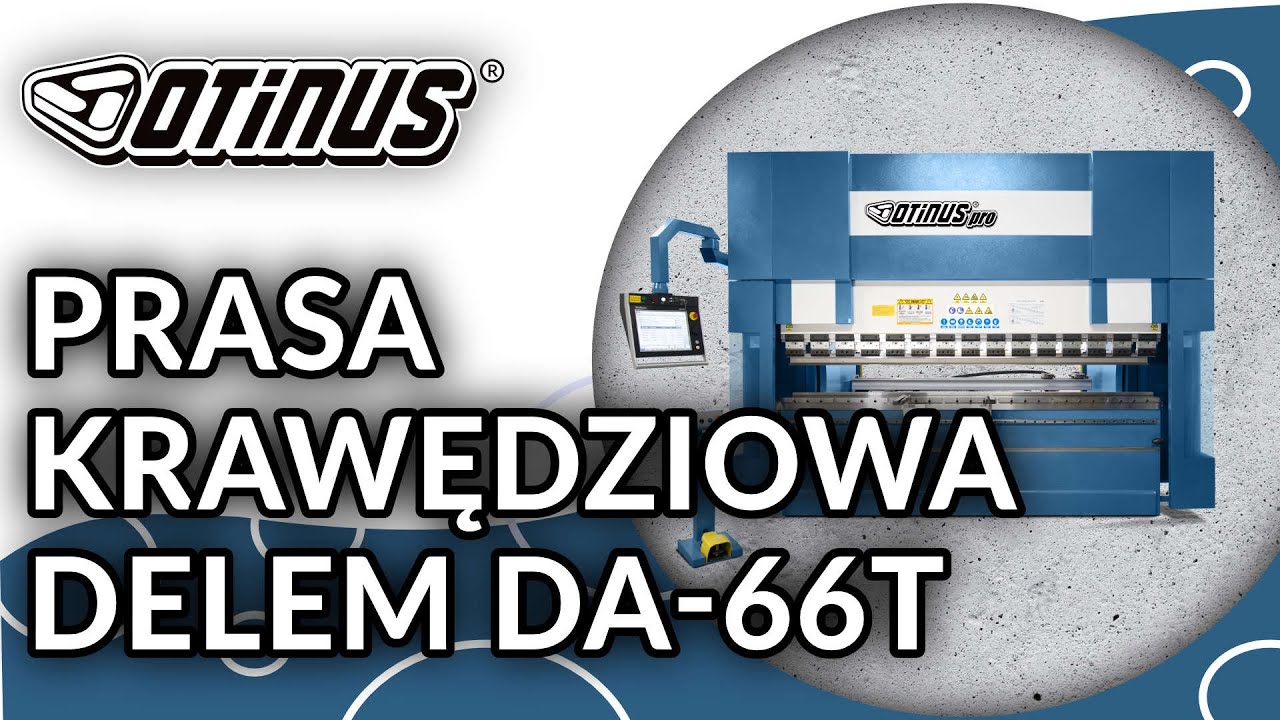 Hydrauliczna prasa krawędziowa CNC Otinus PRO ze sterownikiem Delem DA-66T
