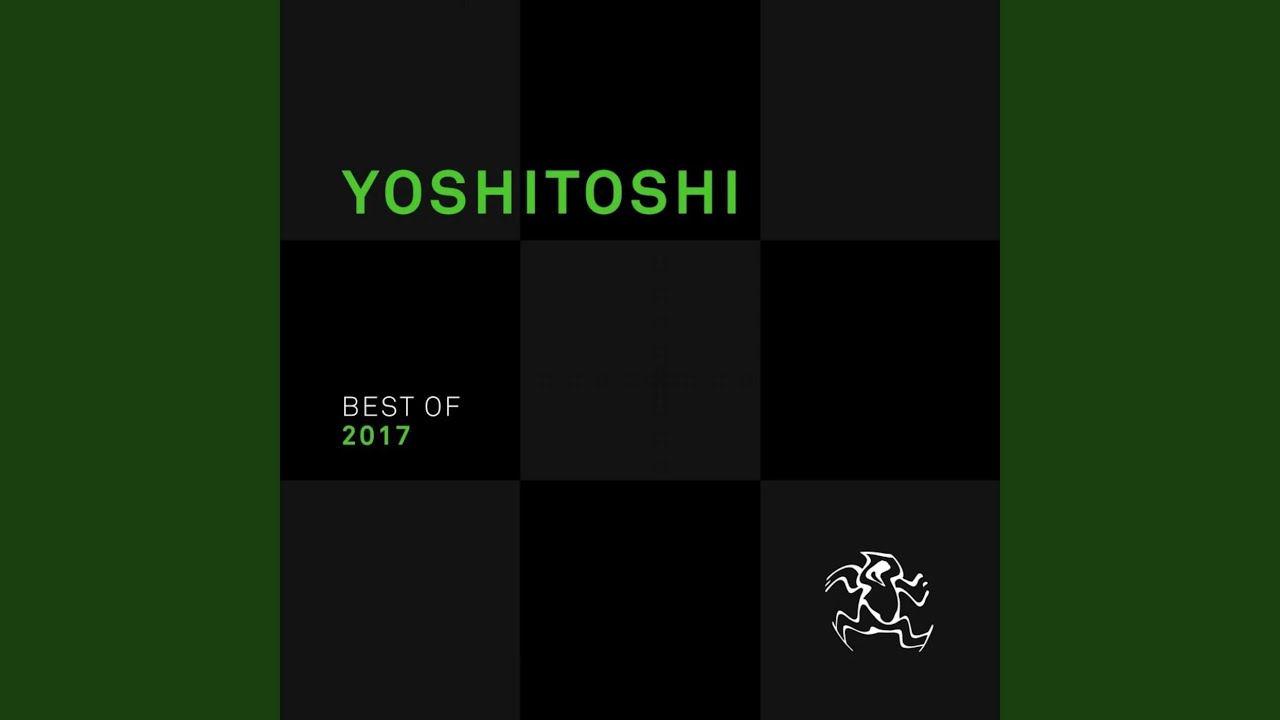 Yoshitoshi: Best of 2017 (Continuous DJ Mix 2)