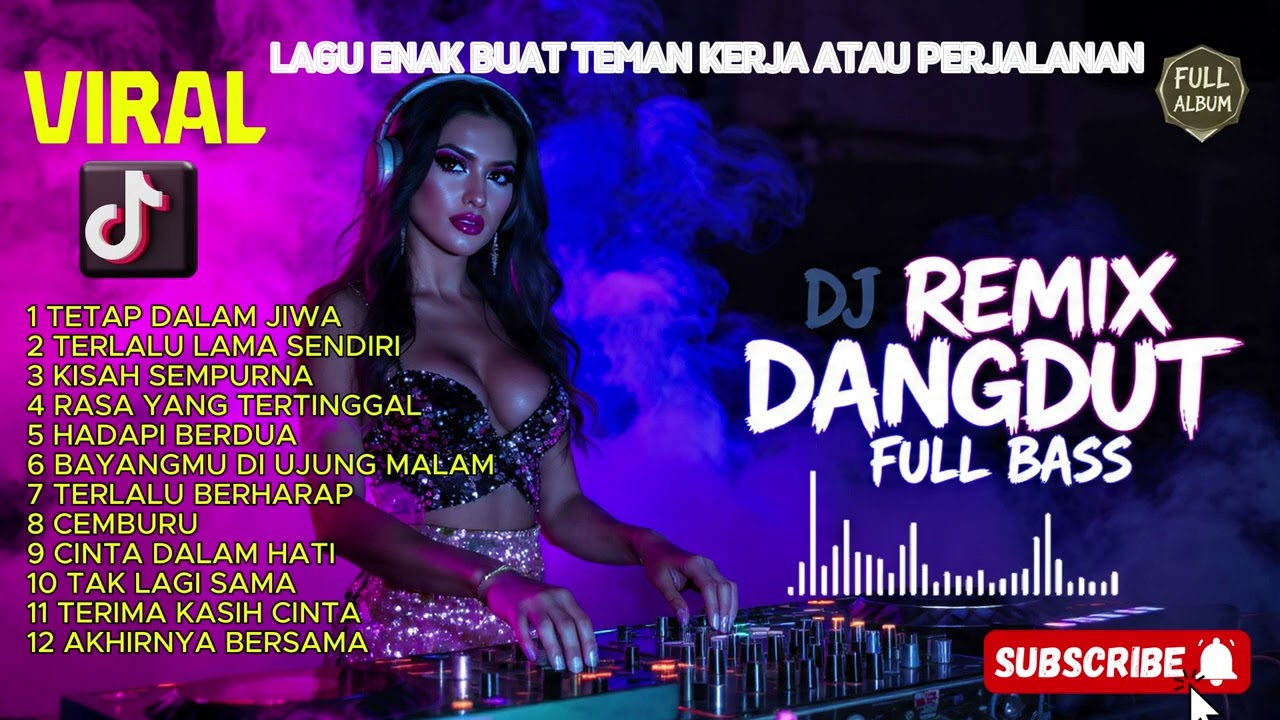 #djdangdut  #DangdutRemix💞 DJ ROMANTIS VIRAL 2026 – FULL BASS BIKIN BAPER & NAGIH