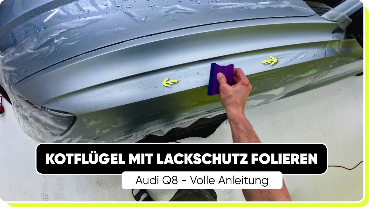 Lackschutz-Folierung Voll Anleitung | Kotflügel Audi Q8
