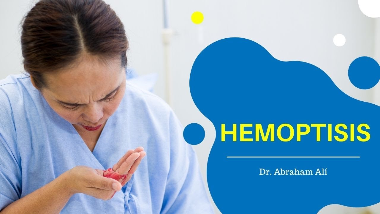 Hemoptisis, sangrado de la vía aérea