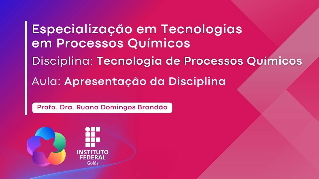 Tecnologia de Processos Químicos | Apresentação da Disciplina