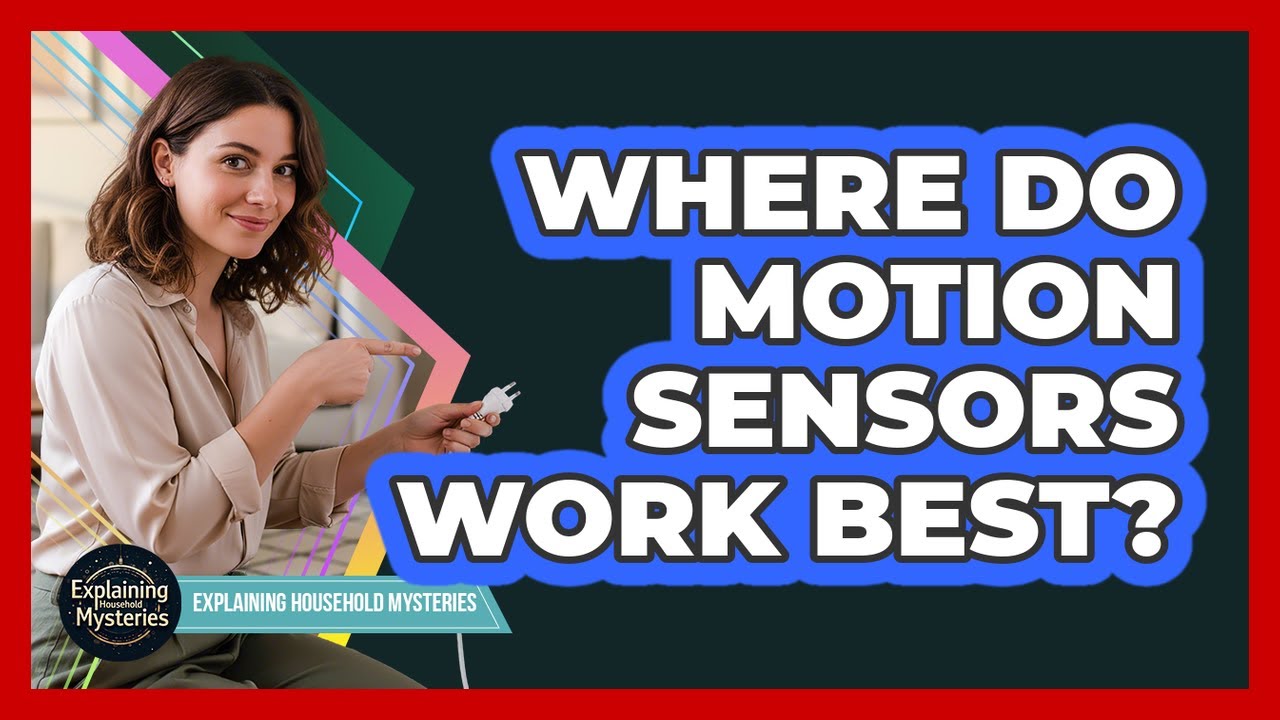 Where Do Motion Sensors Work Best?