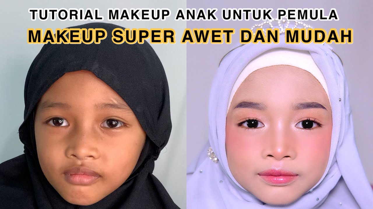 TUTORIAL MAKEUP ANAK JADI CANTIK SESUAI UMURNYA. #makeupanak  #makeupfashion #makeuptips