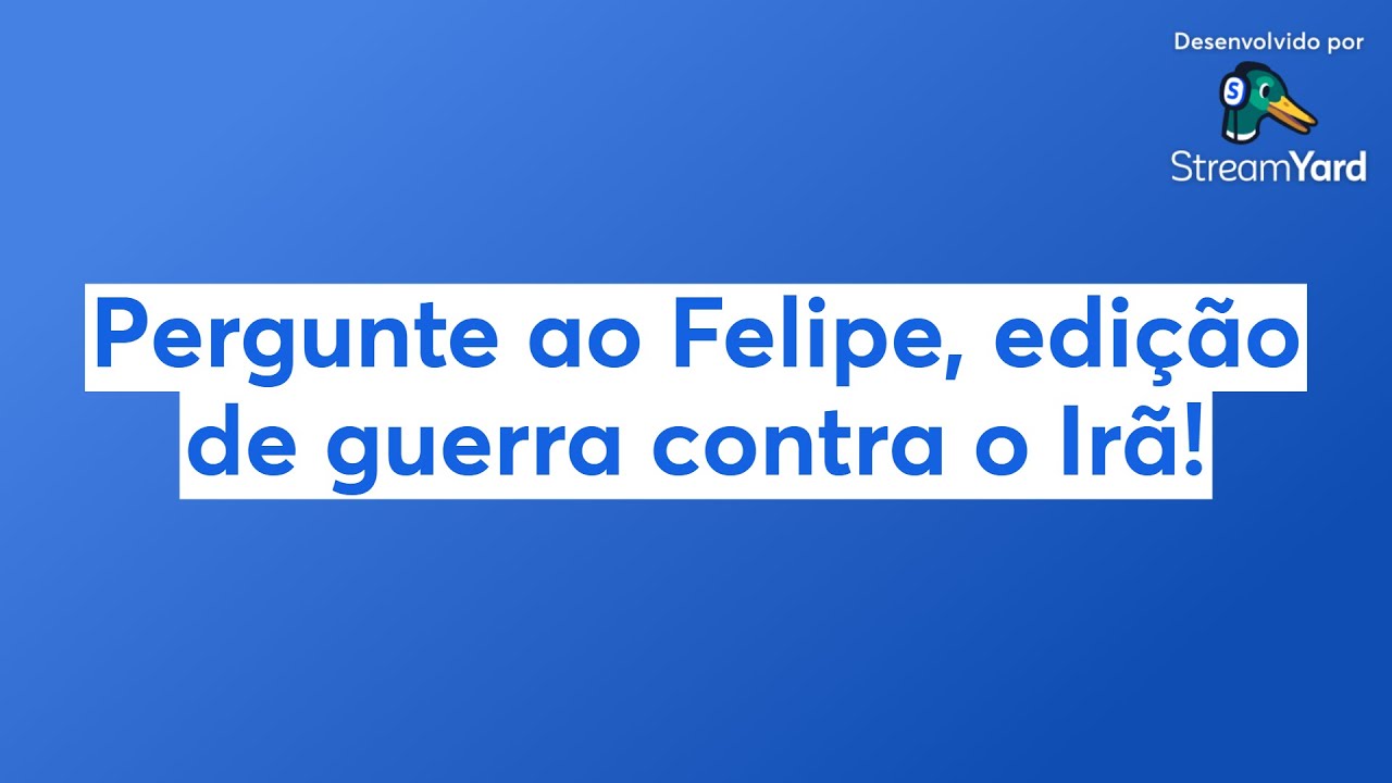 Pergunte ao Felipe, edição de guerra contra o Irã!