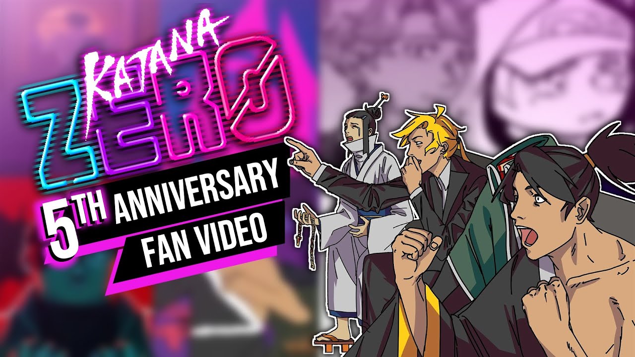 From The Fans: Katana ZERO 5th Anniversary Video