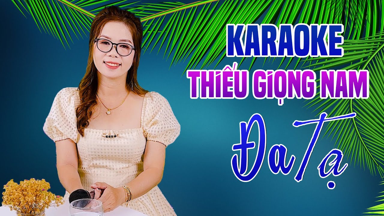 Karaoke Song Ca | ĐA TẠ - Thiếu Giọng Nam | Song Ca Với Lê Liễu
