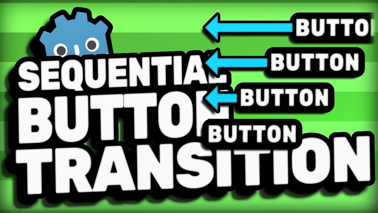Sequential Button Transition Animation in Godot 4.4