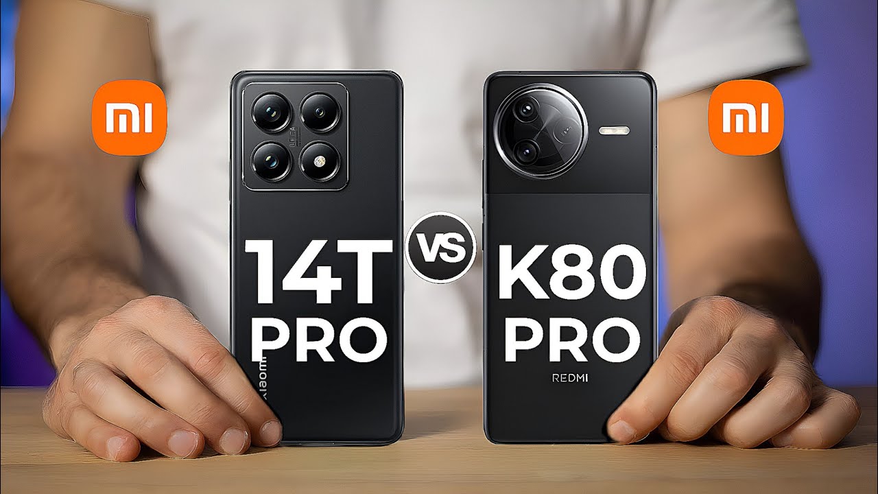 Xiaomi 14T Pro Vs Redmi K80 Pro