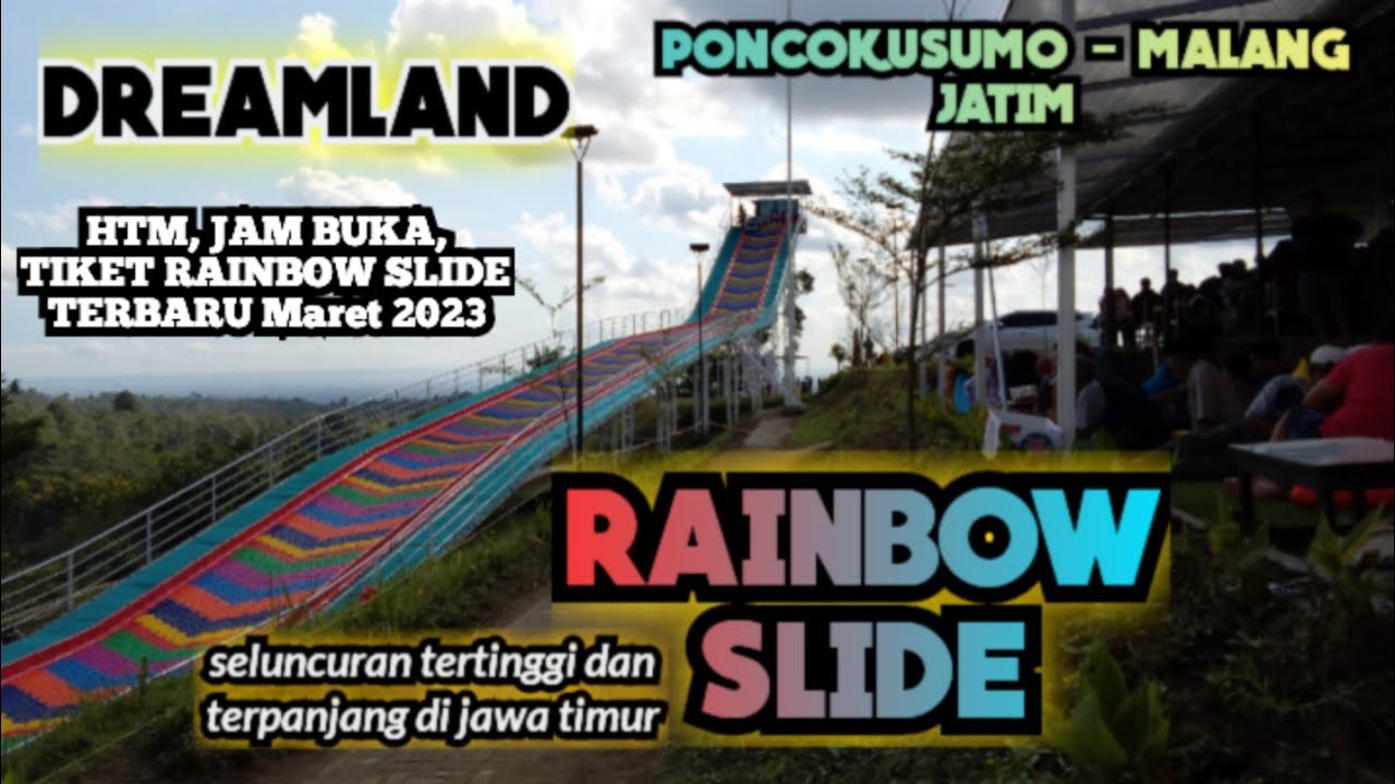 DREAMLAND RAINBOW SLIDE TERBARU MARET 2023||SLUNCURAN TERPANJANG DI JATIM|| PONCOKUSUMO MALANG