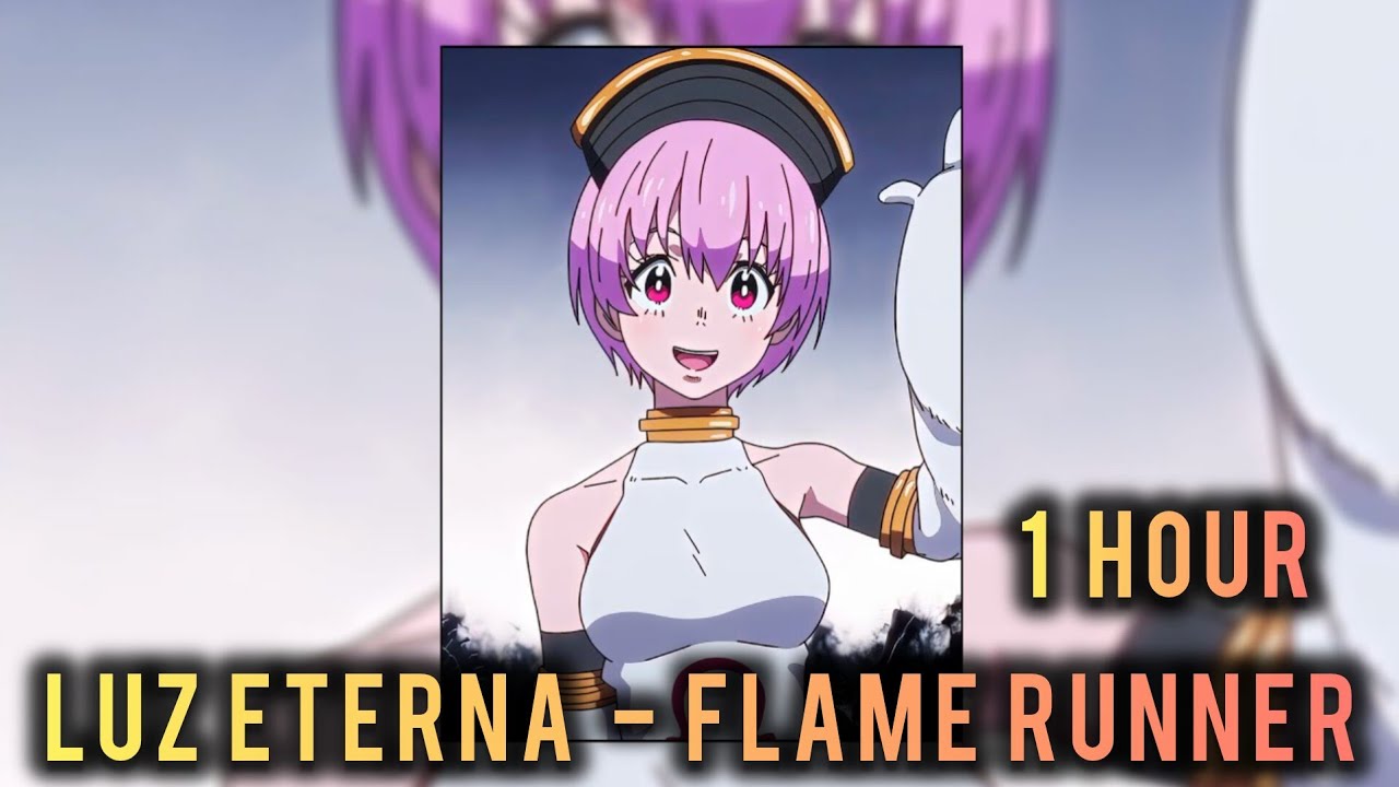1 HOUR || 𝐋𝐔𝐙 𝐄𝐓𝐄𝐑𝐍𝐀 - 𝐅𝐋𝐀𝐌𝐄 𝐑𝐔𝐍𝐍𝐄𝐑 || SUPER SLOWED+REVERB || INCA KASUGATANI EDIT
