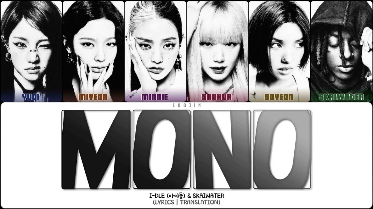 I-DLE - MONO ft. Skaiwater (ПЕРЕВОД | КИРИЛЛИЗАЦИЯ | COLOR CODED LYRICS)