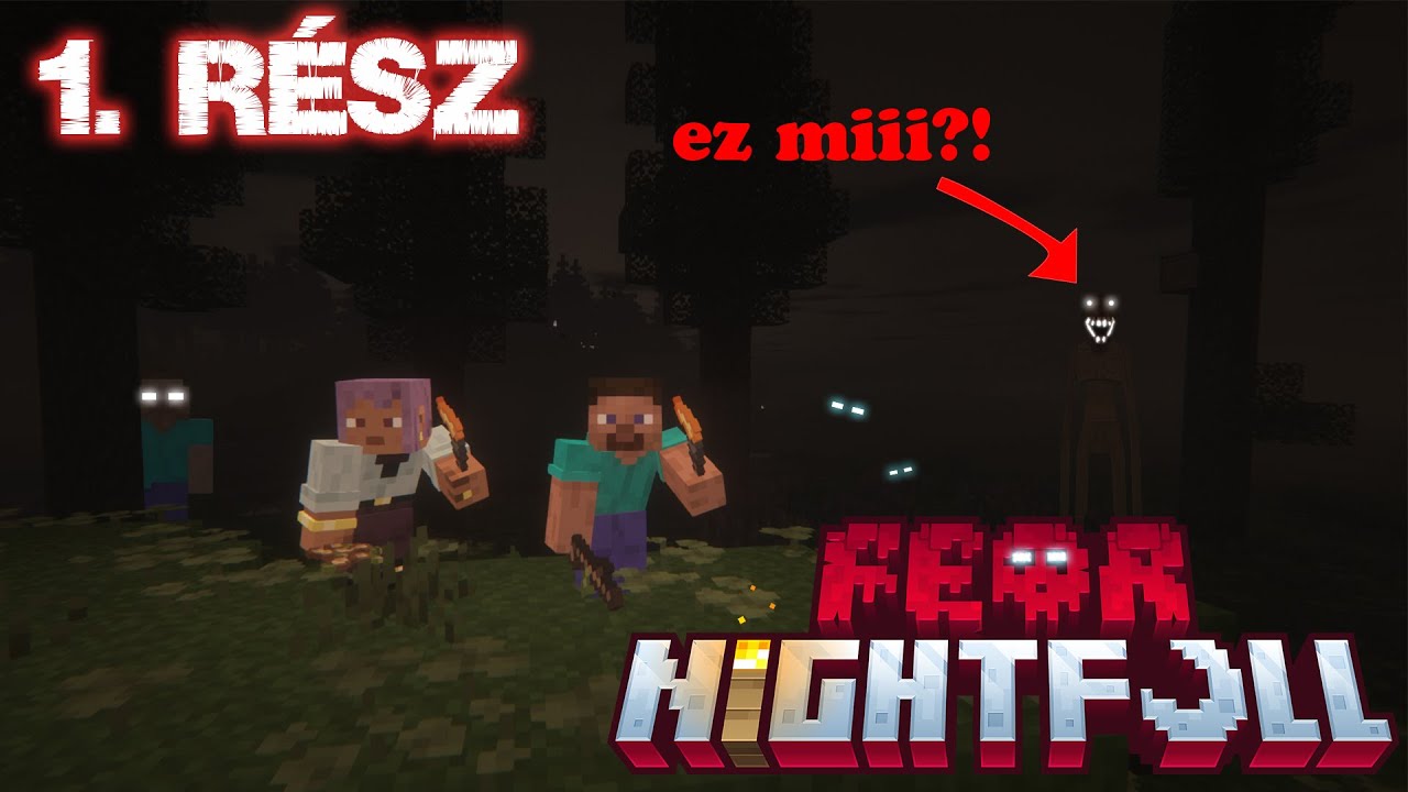 EZ NEM IS MINECRAFT! | a saját árnyékomtól is félek.. | Fear Nightfall Minecraft 1.rész