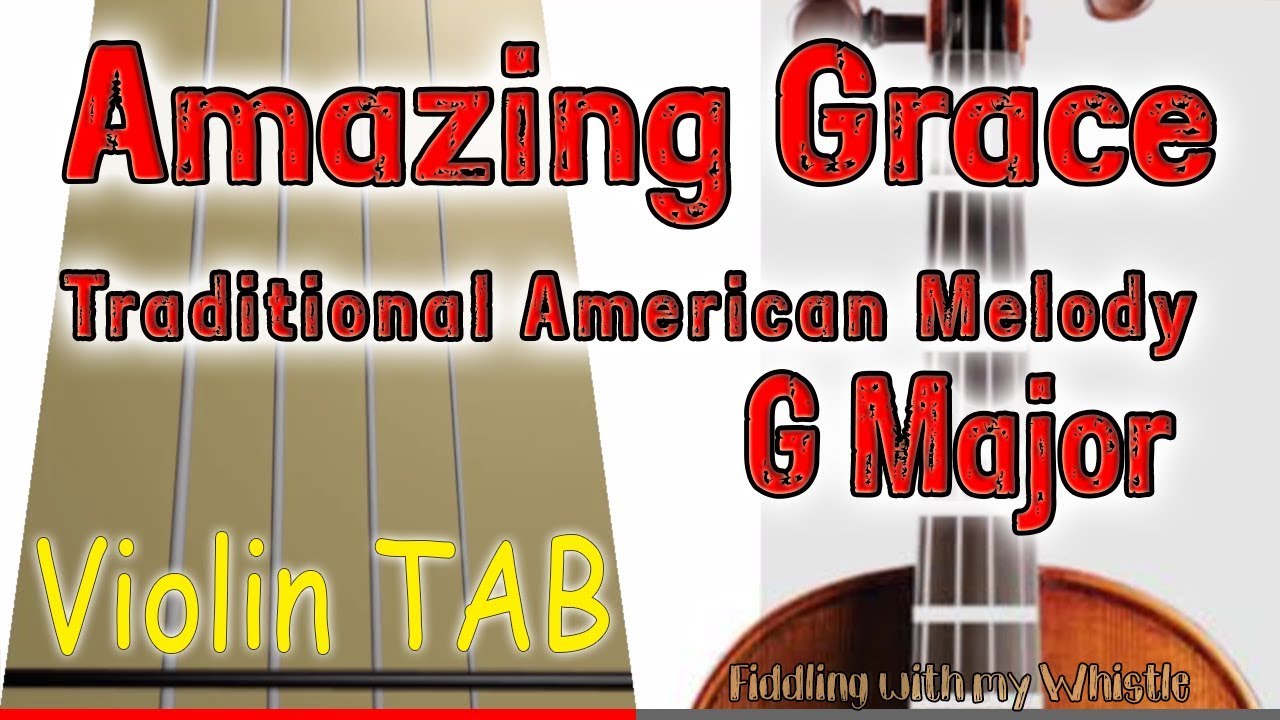 Amazing Grace - Traditional - G Major - Violin - Play Along Tab Tutorial