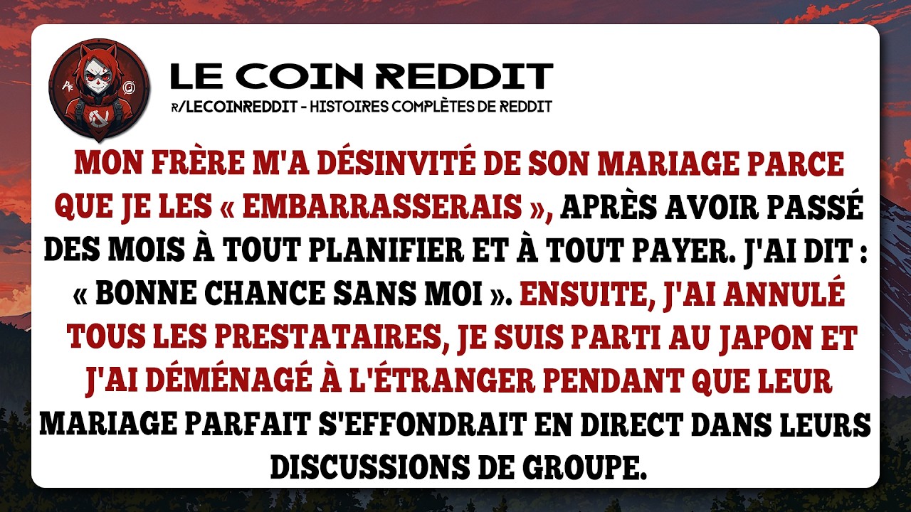 Mon frère m'a désinvité de son mariage parce que je les « embarrasserais », après avoir passé des...