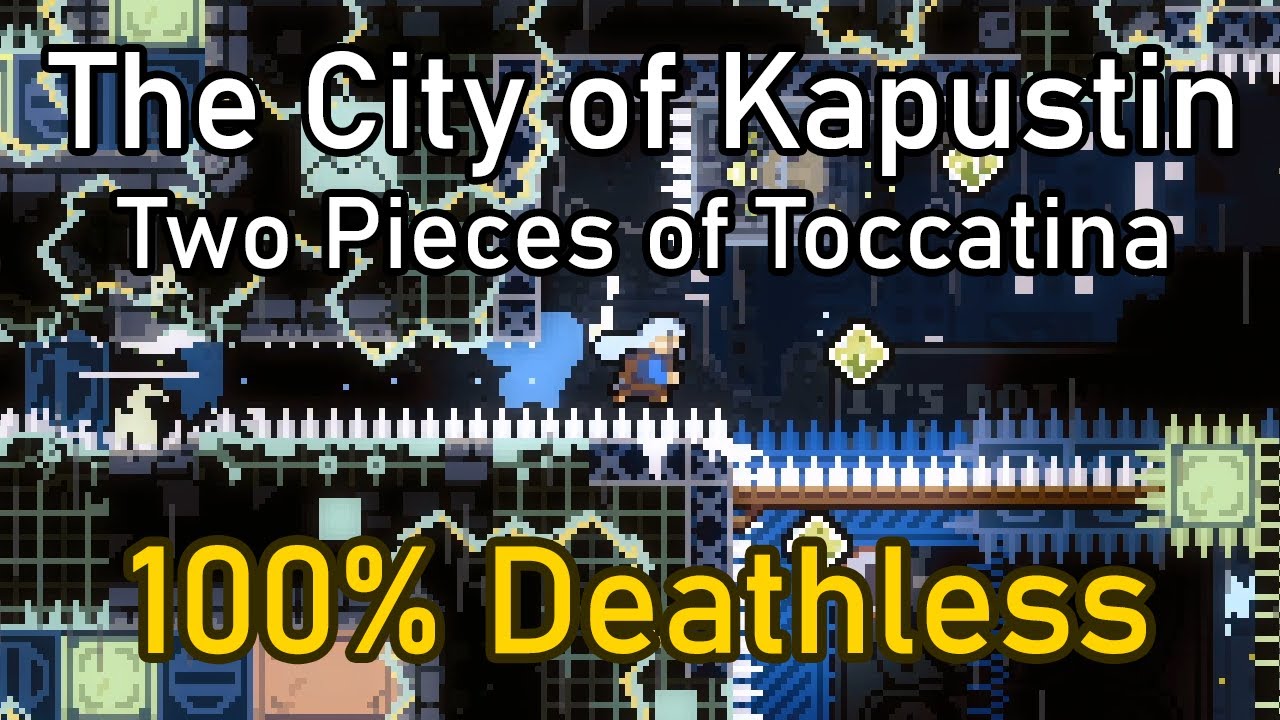 The City of Kapustin: Two Pieces of Toccatina 100% Deathless