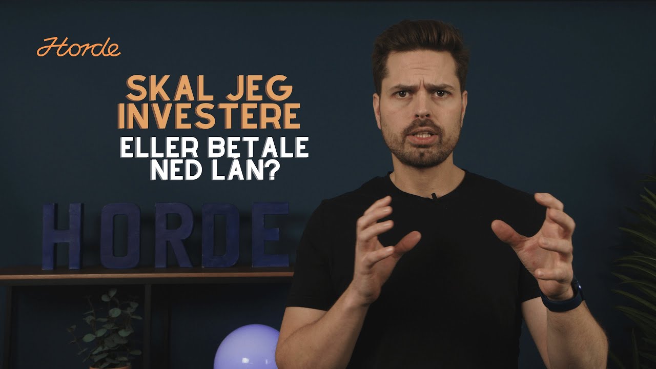 Skal du investere eller betale ned gjeld?